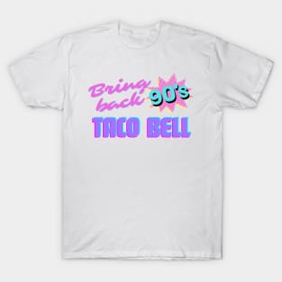 Bring Back 90s Taco Bell T-Shirt